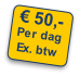 € 50,-
Per dag
Ex. btw
