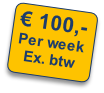 € 100,-
Per week
Ex. btw
