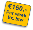 €150,-
Per week
Ex. btw
