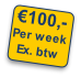 €100,-
Per week
Ex. btw
