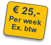 € 25,-
Per week
Ex. btw
