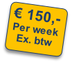€ 150,-
Per week
Ex. btw
